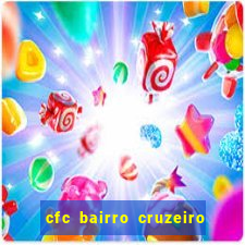 cfc bairro cruzeiro caxias do sul